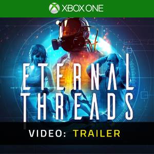 Eternal Threads Xbox One - Trailer