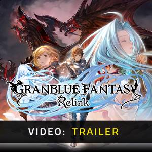 Granblue Fantasy Relink Video Trailer