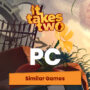 PC Games Like It Takes Two