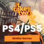 PS4/PS5 Games Like It Takes Two