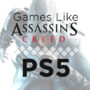 PS5 Games like Assassin’s Creed