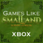 Top 10 Games Like Smalland on Xbox