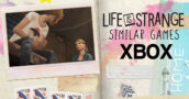 Xbox Games Like Life is Strange