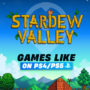 Games like Stardew Valley PS4 / PS5