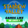 Xbox games like stardew valley